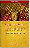 Image de Poesie der Stille - Tanz des Lebens: Anleitung zum Da-Sein