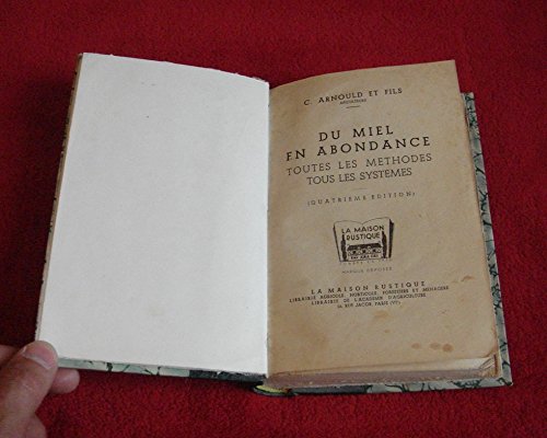 Du miel en abondance : Toutes les méthodes, Tous les systèmes gratuit Du miel en abondance : Toutes les méthodes, Tous les systèmes gratuit