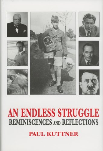 Endless Struggle: Reminiscences and Reflections
