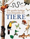 Image de Die grosse farbige Enzyklopädie der Tiere