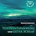 Tiefenentspannung und guter Schlaf by 