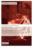 Image de Serienmorder Im Visier. Gewaltverbrecher Und Ihre Hintergrunde