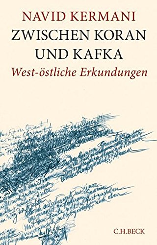 Download Zwischen Koran und Kafka: West-östliche Erkundungen Download Zwischen Koran und Kafka: West-östliche Erkundungen