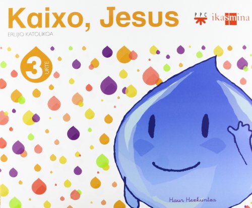 Erlijio katolikoa 3 urte kaixo, jesus