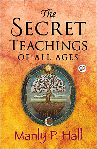 The Secret Teachings of All Ages (English Edition)