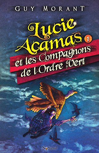 <a href="/node/12243">Lucie Acamas et les Compagnons de l'Ordre Vert</a>