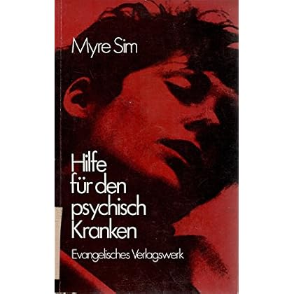 [PDF] Hilfe für den psychisch Kranken. Ein Grundriß der Sozialpsychiatrie. KOSTENLOS DOWNLOAD