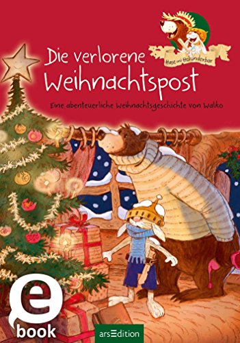Download Hase und Holunderbär - Die verlorene Weihnachtspost: Eine abenteuerliche Weihnachtsgeschichte von Walko Download Hase und Holunderbär - Die verlorene Weihnachtspost: Eine abenteuerliche Weihnachtsgeschichte von Walko
