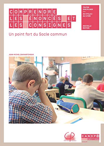 Télécharger Comprendre les énoncés et les consignes : Un point fort du socle commun Francais PDF