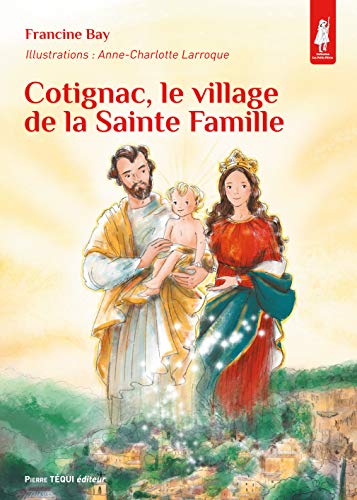 ⤂Télécharger⤃ Cotignac : Le village de la sainte famille PDF Ebook En Ligne