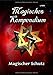 MAGISCHES KOMPENDIUM / Magisches Kompendium - Magischer Schutz by