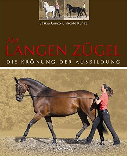 Download Am langen Zügel: Die Krönung der Ausbildung