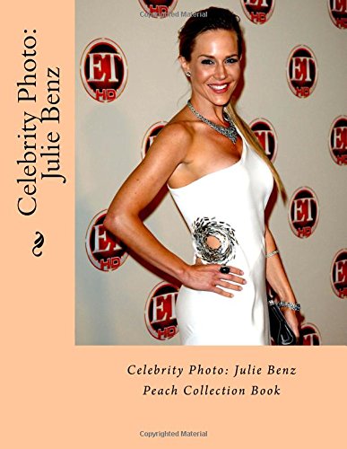 Preisvergleich Produktbild Celebrity Photo: Julie Benz: Peach Collection Book