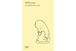 Camille Henrot: Milkyways (Hatje Cantz Text)