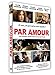 Par amour [FR Import]