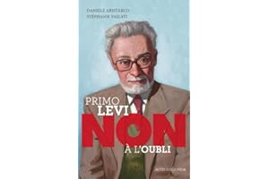 Primo Levi : "Non à l'oubli"