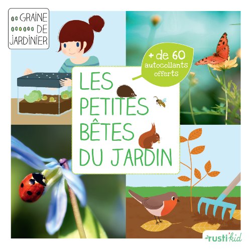 couverture de : Les Petites b&ecirc;tes du jardin