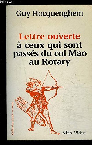Download Lettre ouverte à ceux qui sont passés du col Mao au Rotary Download Lettre ouverte à ceux qui sont passés du col Mao au Rotary