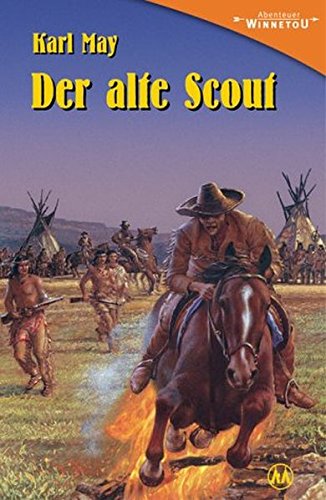 Der alte Scout: Erzählung aus