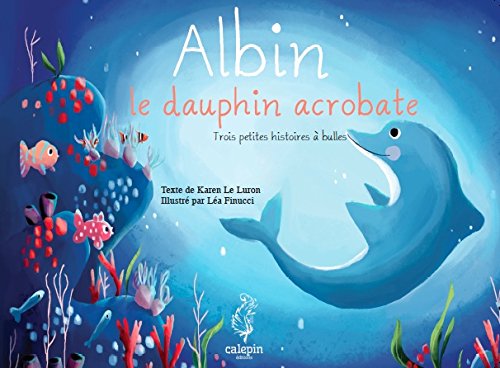 Download Albin, le Dauphin Acrobate Download Albin, le Dauphin Acrobate