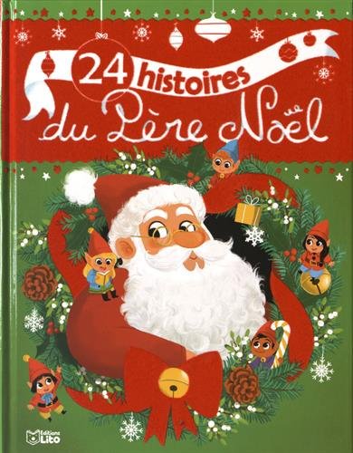 couverture de : 24 histoires du P&egrave;re No&euml;l