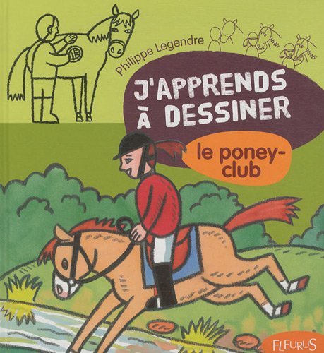 J'apprends à dessiner le poney-club