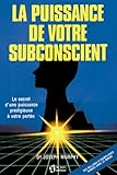 La puissance de votre subconscient