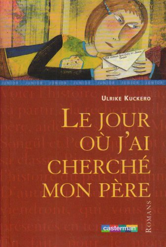 couverture de : Le jour o&ugrave; j'ai cherch&eacute; mon p&egrave;re