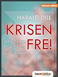 Image de Krisen frei - Erfolgreich zurück zur Gelassenheit (German Edition)