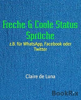 Freche Coole Status Sprüche Zb Für Whatsapp Facebook