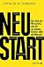 Neustart: Das Ende der Wirtschaft, wie wir sie kennen. Ab jetzt zählt der Mensch! by Patrick D. Cowden