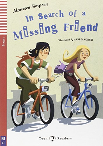 In Search Of A Missing Friend (Teen readers): In Search of a Missing Friend + downloadable audio