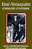 Yoni Netanyahu: Commando at Entebbe (Jps Young Biography Series.) by