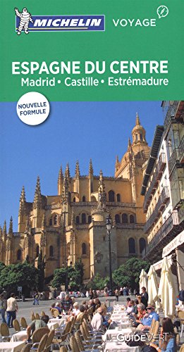 Espagne du Centre : Madrid, Castille, Estrémadure