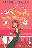Samantha, bonne à rien faire