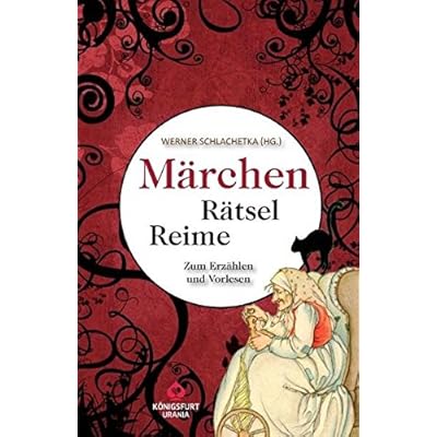 Märchen Rätsel Reime - Märchen zum Raten und Vorlesen (Märchenrätsel, Brüder Grimm, Hans Christian Andersen) Märchen Rätsel Reime - Märchen zum Raten und Vorlesen (Märchenrätsel, Brüder Grimm, Hans Christian Andersen)