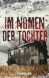 Bücher Neuerscheinungen 2022 - Im Namen der Tochter von Andrew Holland