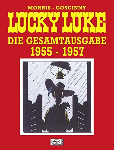 Lucky Luke Gesamtausgabe 01: 1955 bis 1957