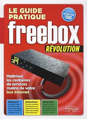Le guide pratique Freebox Révolution