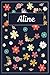 Produktbild Aline: Lined Writing Notebook with Personalized Name | 120 Pages | 6x9 | Flowers