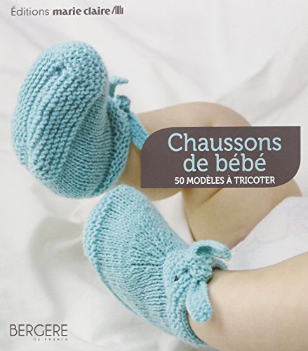 Télécharger Chaussons de bébé : 50 modèles à tricoter PDF Ebook En Ligne