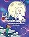 Luna das Mondmädchen: Meditative Fantasiereisen für Kinder by 