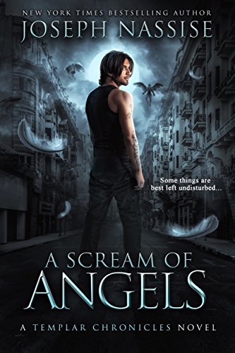 A Scream Of Angels A Templar Chronicles Urban Fantasy - 