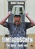 Eimerduschen: Ein Opfer packt aus (Edition MundWerk) by