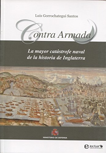 Download Contra armada la mayor catástrofe naval de la historia de Inglaterra Download Contra armada la mayor catástrofe naval de la historia de Inglaterra