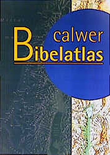 Download Calwer Bibelatlas / Calwer Bibelatlas - Schulausgabe