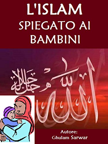 Download L'Islam spiegato ai bambini Download L'Islam spiegato ai bambini
