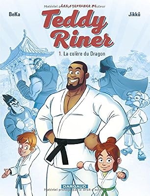 Aventures de Teddy Riner (Les) - tome 1 - Colère du Dragon (La)