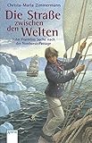 Die Straße zwischen den Welten: John Franklins Suche nach der Nordwest-Passage by 