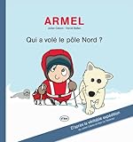 ARMEL Qui a volé le pôle Nord?